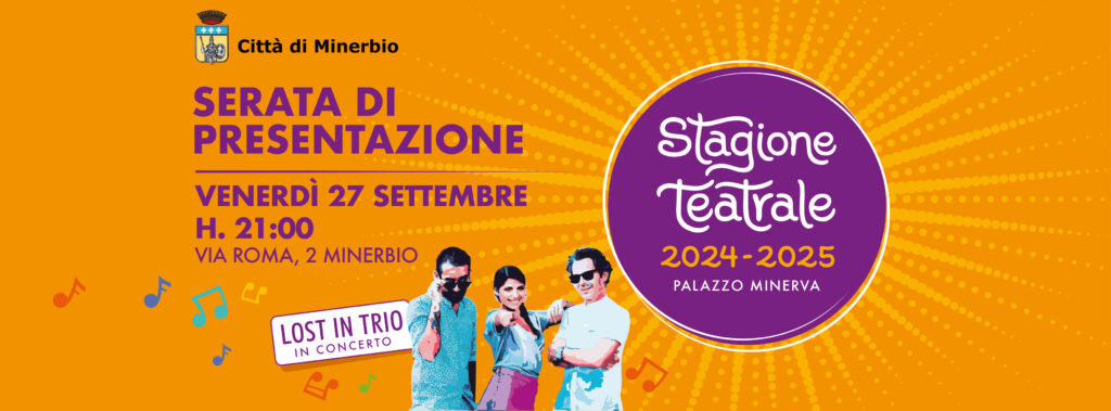 VENERDÌ 27/09/2024 – PRESENTAZIONE STAGIONE TEATRALE 2024/2025